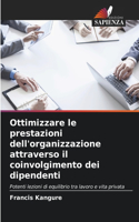 Ottimizzare le prestazioni dell'organizzazione attraverso il coinvolgimento dei dipendenti