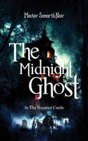 Midnight Ghost - In The Haunted Castle