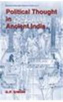 Political Thought In Ancient India — Emergence Of The State, Evolution Of Kingship And Inter-State Relations Based On The Saptanga Theory Of State