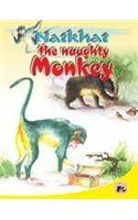 Natkhat the Naughty Monkey
