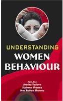 Understanding Women Behaviour