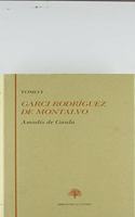 Amadis de Gaula: Libro primero. Libro segundo