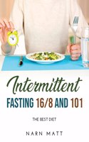 Intermittent Fasting 16/8 and 101