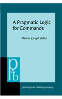 Pragmatic Logic for Commands