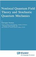 Nonlocal Quantum Field Theory and Stochastic Quantum Mechanics
