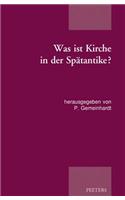 Was Ist Kirche in Der Spatantike?