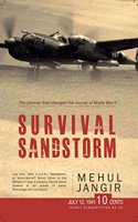 Survival Sandstorm: The Journey that Changed the Course of World War II (Quignog Books)