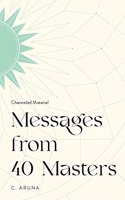 Messages from 40 Masters Channeling Book