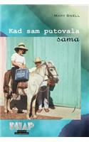 Kad Sam Putovala Sama