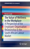 The Value of Wellness in the Workplace