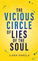 Vicious Circle of Lies of the Soul