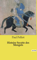 Histoire Secrète des Mongols