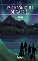 Les Chroniques de Gabriel: 1 - L'Eveil