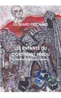 Les Enfants Du Continent Perdu