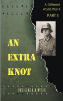 An Extra Knot Part II