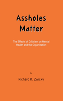 Assholes Matter