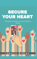 Secure Your Heart