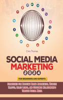 Social Media Marketing 2024 (for Beginners and Experts)