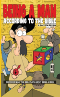 Being A Man: According To The Bible