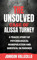 The Unsolved case of Alissa Turney