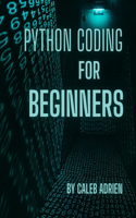 PYTHON CODING For Beginners