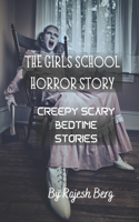 The Girls School Horror Story