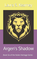 Argen's Shadow: Book Six of the Stolen Heritage Series(6 Stolen Heritage)