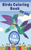 Birds Coloring Book: Bird Coloring Book Nature Coloring Pages of Birds For Kids Coloring Books For Boys & Girls, ... and Kindergarten