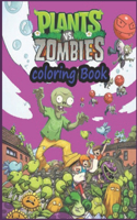 Plants vs Zombies: Great Coloring Book for Kids (ages 3-12)