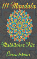 111 Mandala Malbücher Für Erwachsene