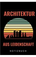 Architektur Aus Leidenschaft Notizbuch