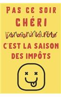 Pas ce soir, chéri j'ai mal à la tête c'est la saison des impôts