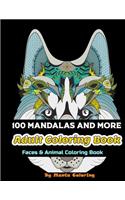 100 Mandalas And More Adut Coloring Book: Stress Relieving Mandala Designs To Provide Hours of Fun, Calm, Relaxation And Stress Relief Adult Coloring Book / Sketchbook Gift, 82 Pages, 8,5x11