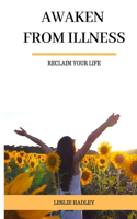 Awaken From Illness