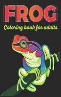 Frog Coloring Book For Adults: Stress Relieving Designs For Animal Lovers