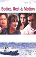 Bodies, Rest & Motion: screenplay