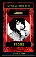 Angie Stone Famous Coloring Book: Whole Mind Regeneration and Untamed Stress Relief Coloring Book for Adults