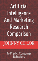 Artificial Intelligence And Marketing Research Comparison