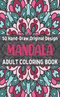 50 Hand-Draw, Original Design Mandala Adult Colorign Book