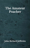 The Amateur Poacher
