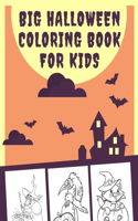 Big Halloween Coloring Book For Kids: Spooky Coloring Books for Kids Including Designs of Halloween - 60 Unique Designs