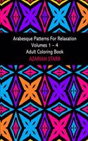 Arabesque Patterns For Relaxation Volumes 1 - 4