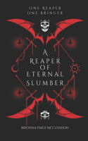 A Reaper of Eternal Slumber