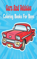 Cars And Vehicles Coloring Books For Boys Cool