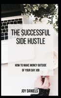 The Successful Side Hustle