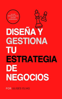 Diseña y Ejecuta tu Estrategia de Negocios