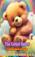 Cutest Bears - Coloring Book for Kids - Creative Scenes of Adorable and Playful Bears - Ideal Gift for Children