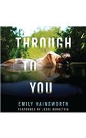 Through to You
