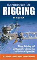 Handbook of Rigging: Lifting, Hoisting, and Scaffolding for Construction and Industrial Operations