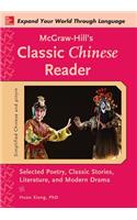 McGraw-Hill's Classic Chinese Reader: Selected Poetry, Classice Stories, Literature, and Modern Drama(English)